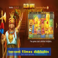 torrent filmes dublados